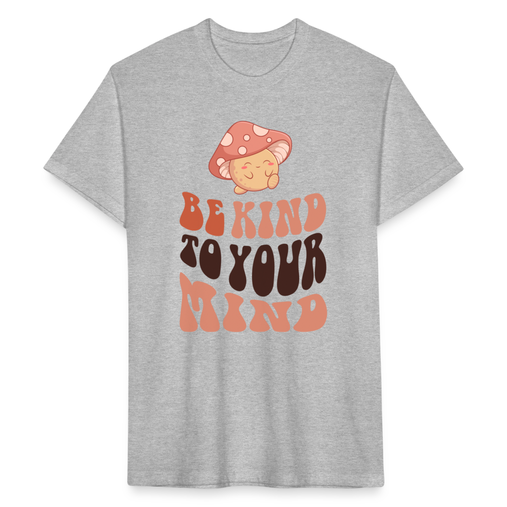 Be Kind To Your Mind - heather gray