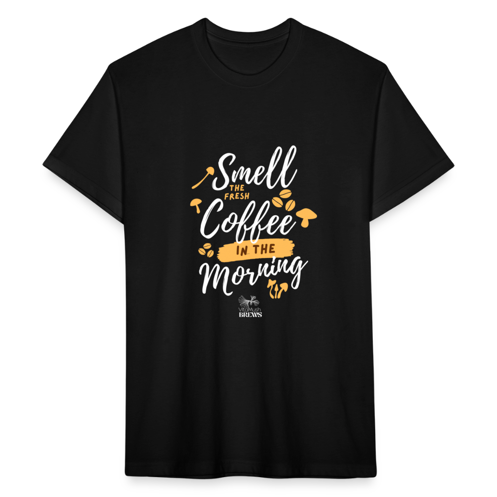 Smell The Fresh Coffee In The Morning - black