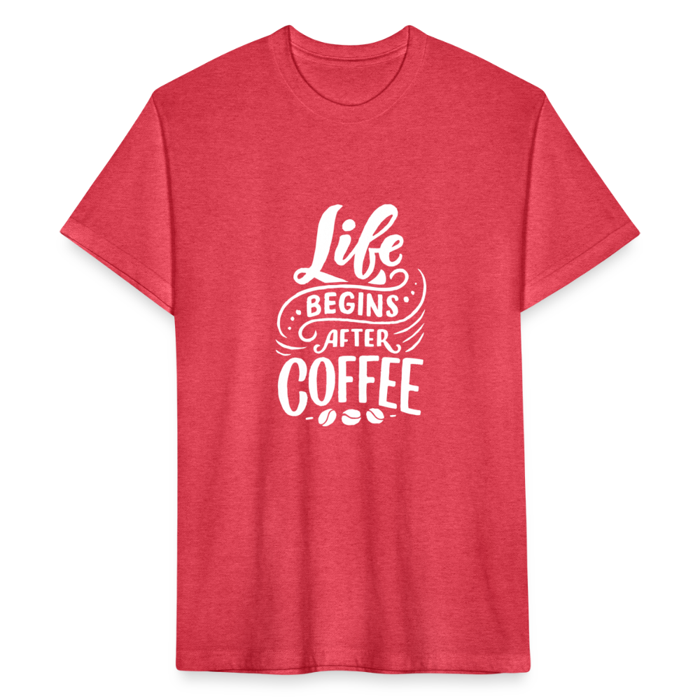 Life Begins After Coffee - heather red